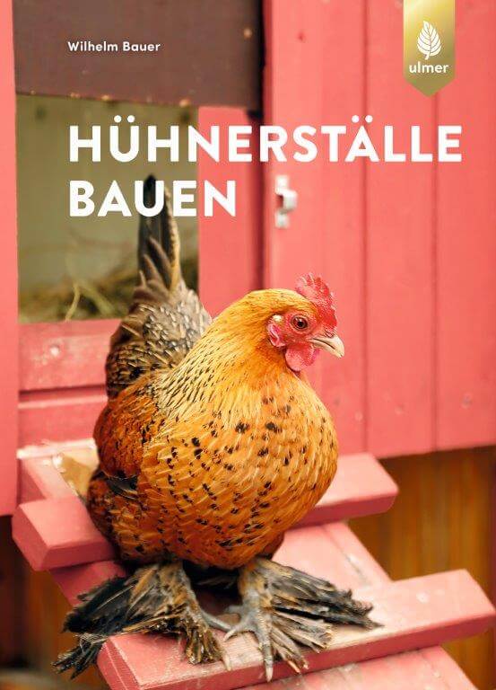 Hühnerställe bauen 3. Auflage